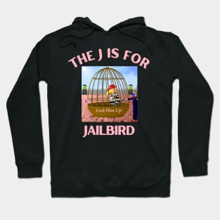 Donald J Trump Jailbird Hillary Clinton Lock Him Up Hoodie